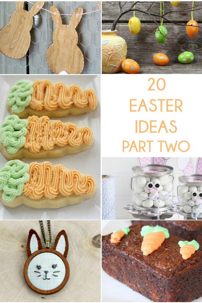 Great Ideas — 20 Easter Ideas Part Two!