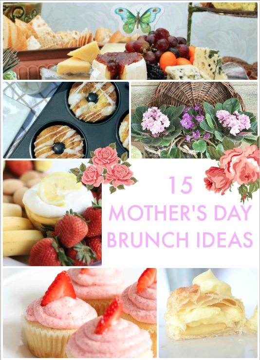 15 Mothers Day Brunch Ideas