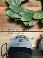 Magnolia House Fixer Upper Weekend and Waco Texas Review