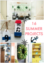 Great Ideas — 16 Summer Projects!
