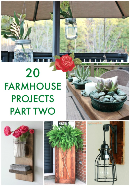 20 Farmhouse Projects Pt 2