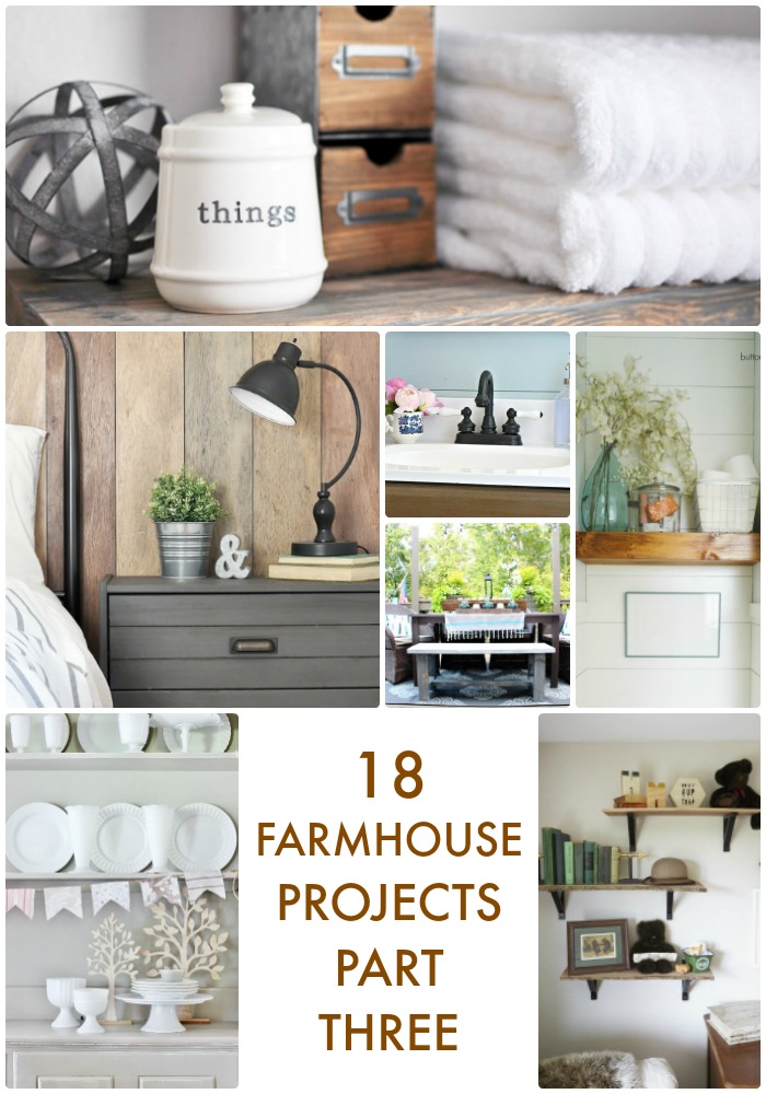 Great Ideas — 18 Farmhouse Projects Part Three!