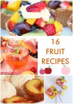 Great Ideas — 16 Fruit Recipes!