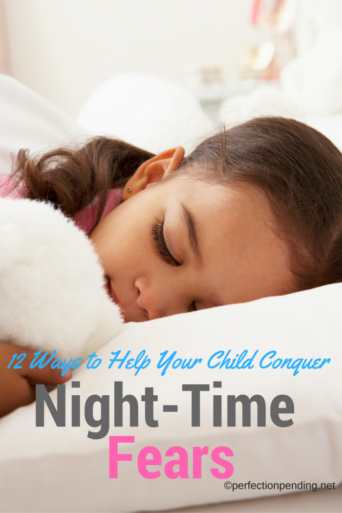 12 Ways to Help Your Child Conquer Night Time Fears