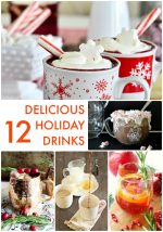 Great Ideas — 12 Delicious Holiday Drinks!