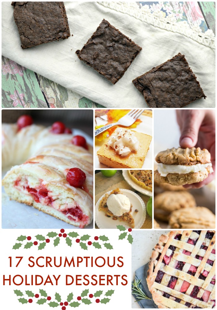 Great Ideas — 17 Scrumptious Holiday Desserts!