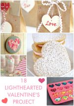 Great Ideas — 18 LightHEARTed Valentine’s Projects!
