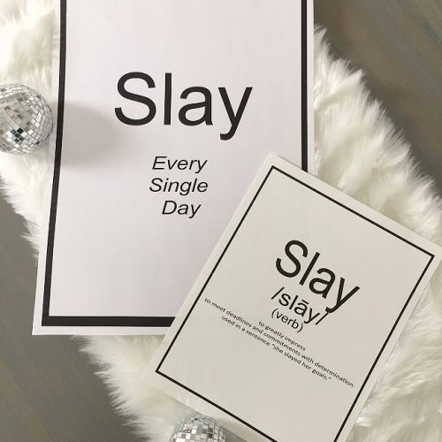 Slay word definition printables. Get motivated and slay your goals this year.