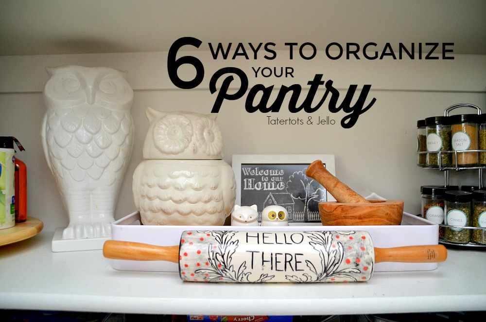 6 ways to organize your pantry. Ways to keep your home more clean and organized! 