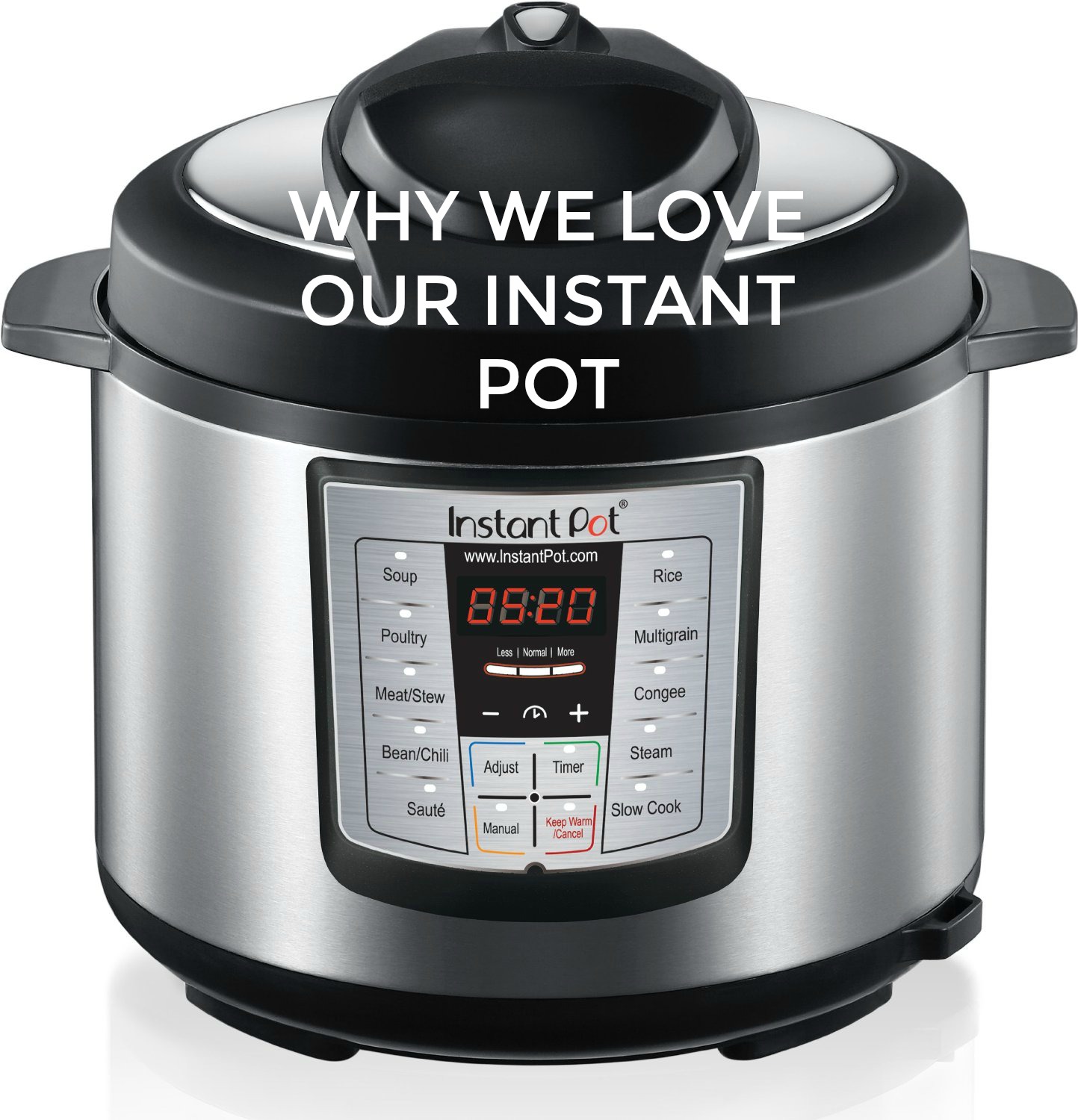 Why we love our Instant Pot, Instant Pot Accessories and more information! 