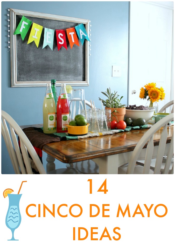 Great Ideas — 14 Cinco de Mayo Ideas!