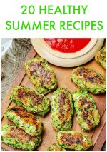 Great Ideas — 20 Healthy Summer Recipes!