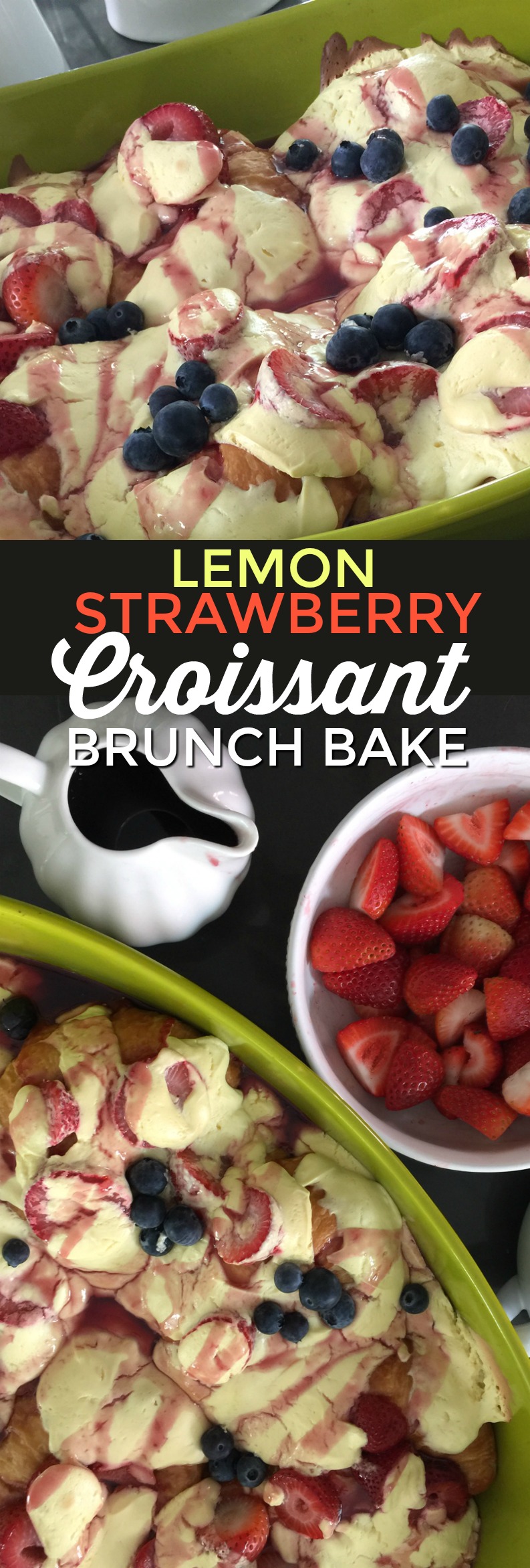 Lemon Strawberry Croissant Brunch Bake 