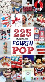 225 Ways to Make Your Fourth of July POP!