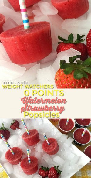 Weight Watchers Zero Points Watermelon Strawberry Popsicles