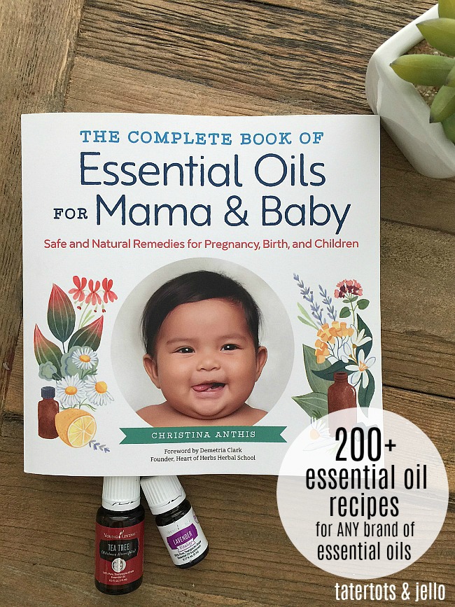 The Complete Book of Essential Oils for Mama & Baby by Christina Anthis. Over 200 recipes using essential oils for moms and children. You can use any brand of oils.