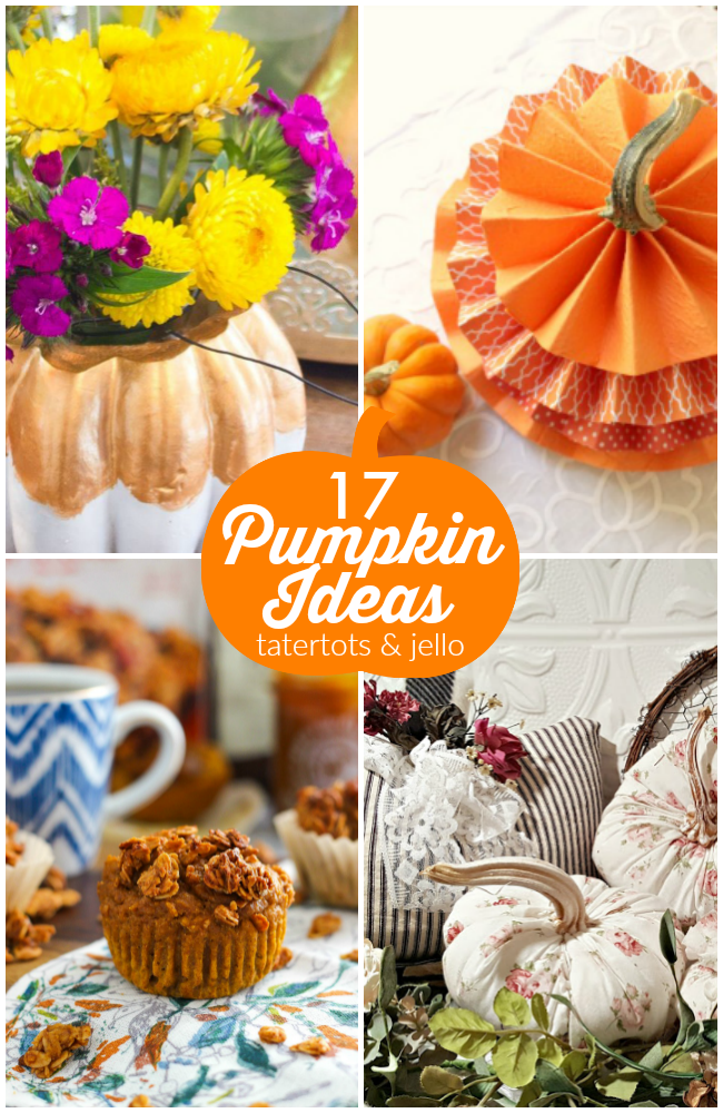 Great Ideas -- 17 Pumpkin Ideas!