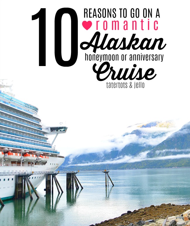 10 reasons to go on a romantic alaskan honeymoon or anniversary cruise. Why we loved our honeymoon cruise in alaska! 