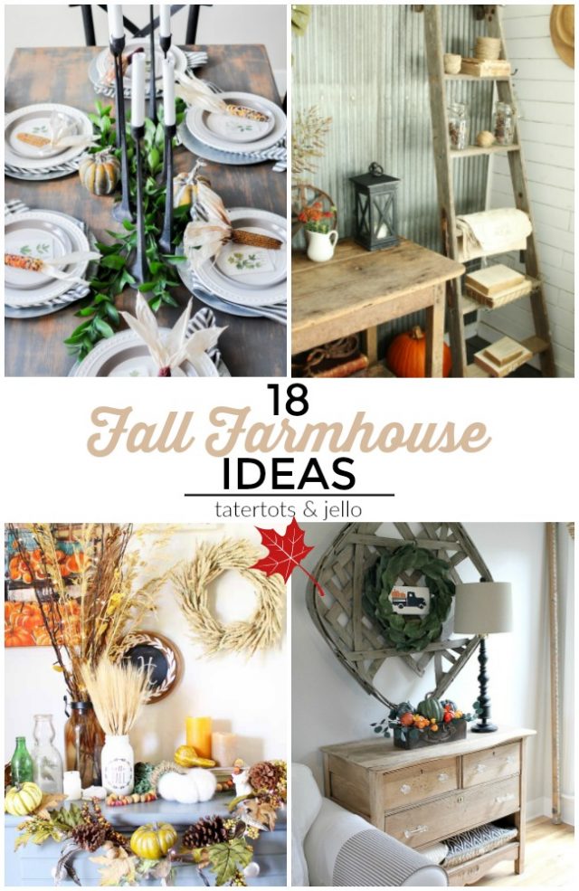 Great Ideas -- 18 Festive Fall Farmhouse Ideas!