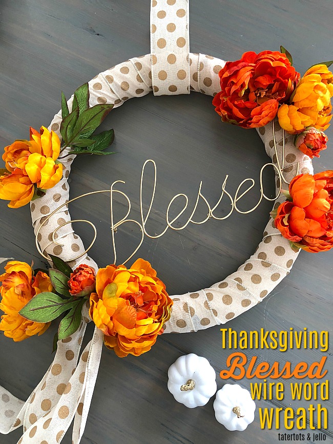 Thanksgiving Wire Word Wreath. Create a special wreath with a wire word to bring the spirit of Thanksgiving into YOUR home!