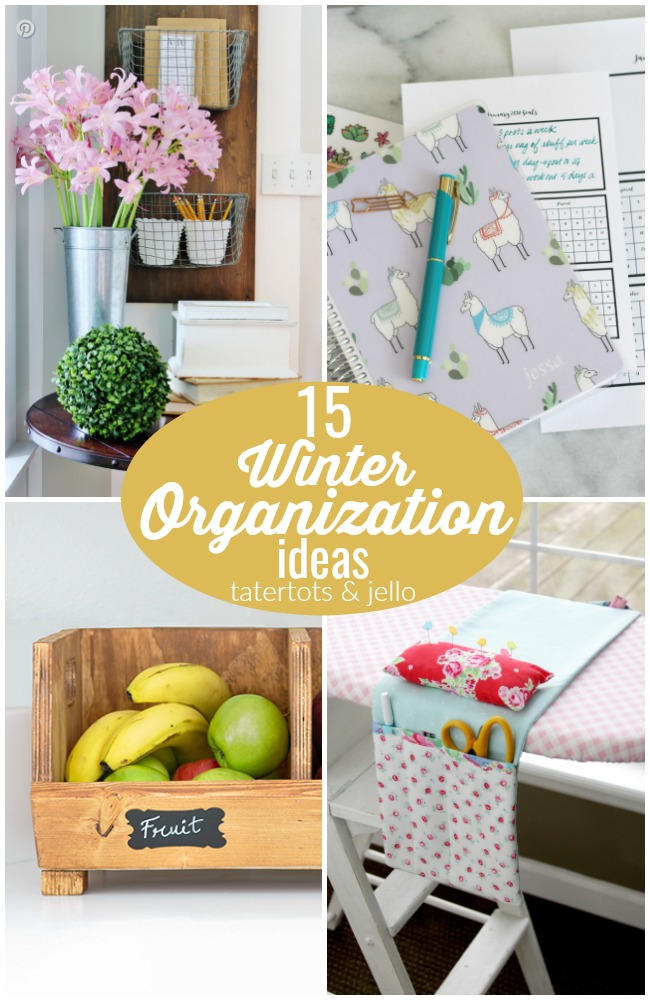 15 Winter Organization Ideas – get productive for the new year!