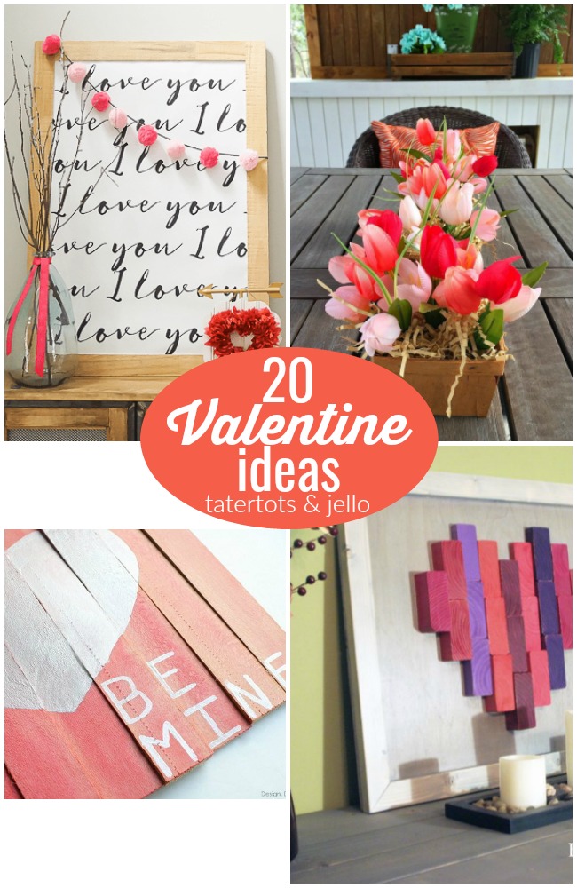 Great Ideas — 20 Valentine Ideas!
