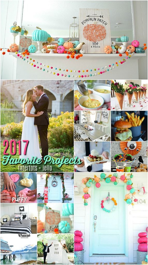 My favorite projects of 2017 - recipes, crafts, wedding and party ideas! 