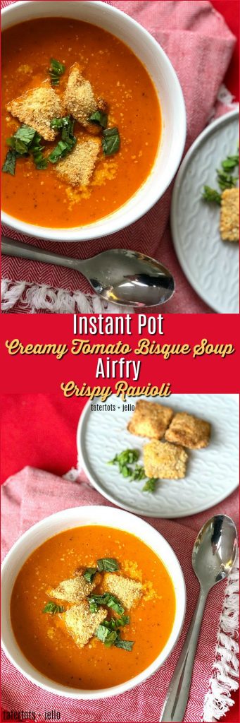 Instant Pot Creamy Tomato Bisque and Airfy Crispy Ravioli is the ultimate winter meal. So easy too! 