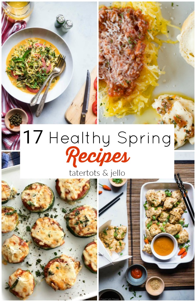 17 Healthy Spring Recipes to make! 