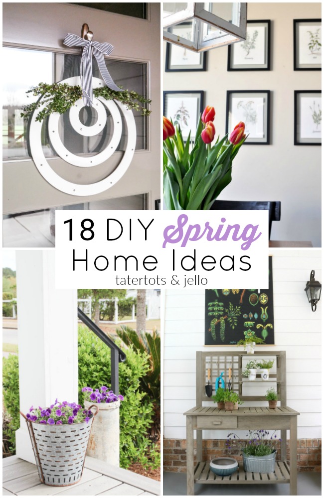 18 DIY Spring Home Ideas!  your home for Spring with these easy DIY craft, decorating and build ideas.