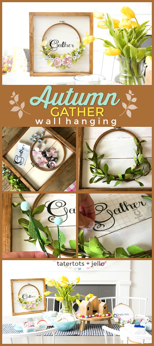 Make an Autumn Framed Embroidery Hoop Gather Wall Hanging. Create a beautiful Fall Wall Hanging with a frame, an embroidery hoop, vinyl letters and paper flowers. Hang it on your front door or a wall to welcome Autumn to your home! 