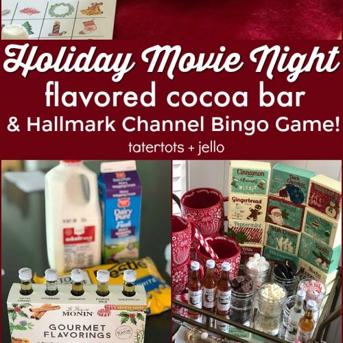 Holiday movie night, flavored hot cocoa bar and Hallmark Channel Movie printable BINGO Game!
