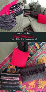 How to Make Fall Pillows out of Thrifted Sweaters!