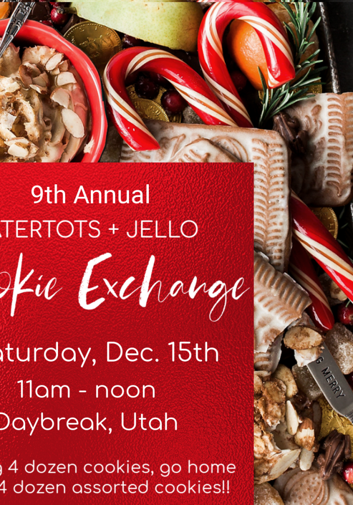 9th Annual Tatertots and Jello Cookie Exchange