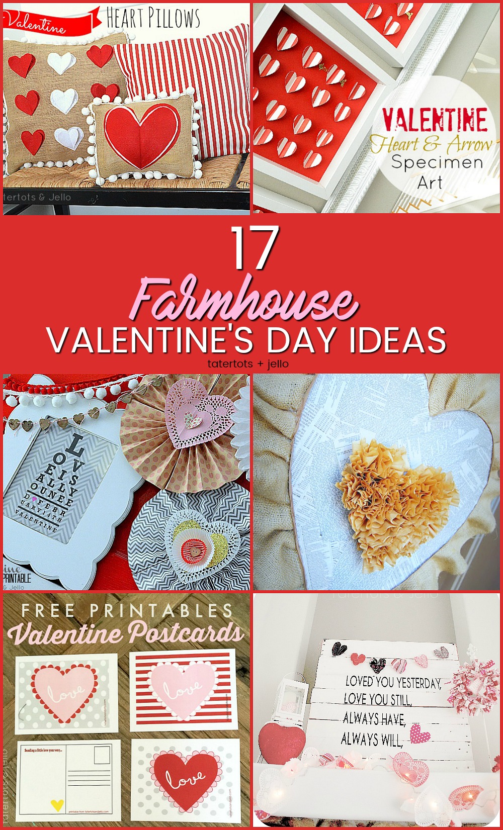 17 Farmhouse and Cottage Valentine's Day ideas. Fast and beautiful ways to bring the spirit of Valentine's Day into your home. 