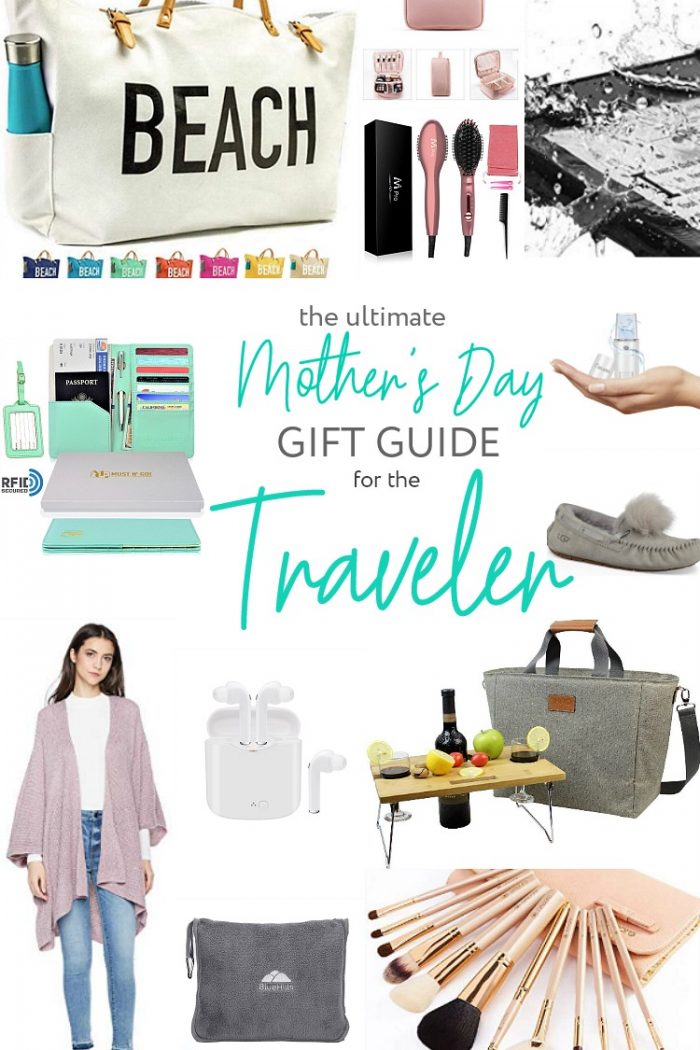 The Ultimate Mother’s Day Gift Guide for the Traveler!