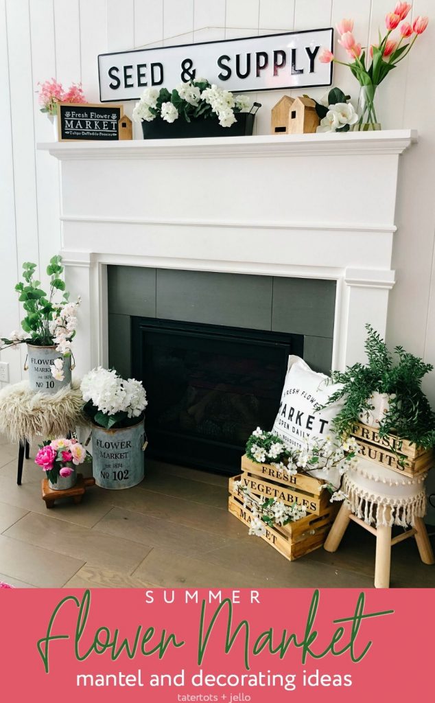 Flower Market Summer Mantel and Decorating Ideas! Bring the feeling of summer into your home with these FIVE easy decorating ideas!