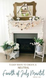 Neutral Wood Fourth of July Mantel — Farmhouse/Cottage Style