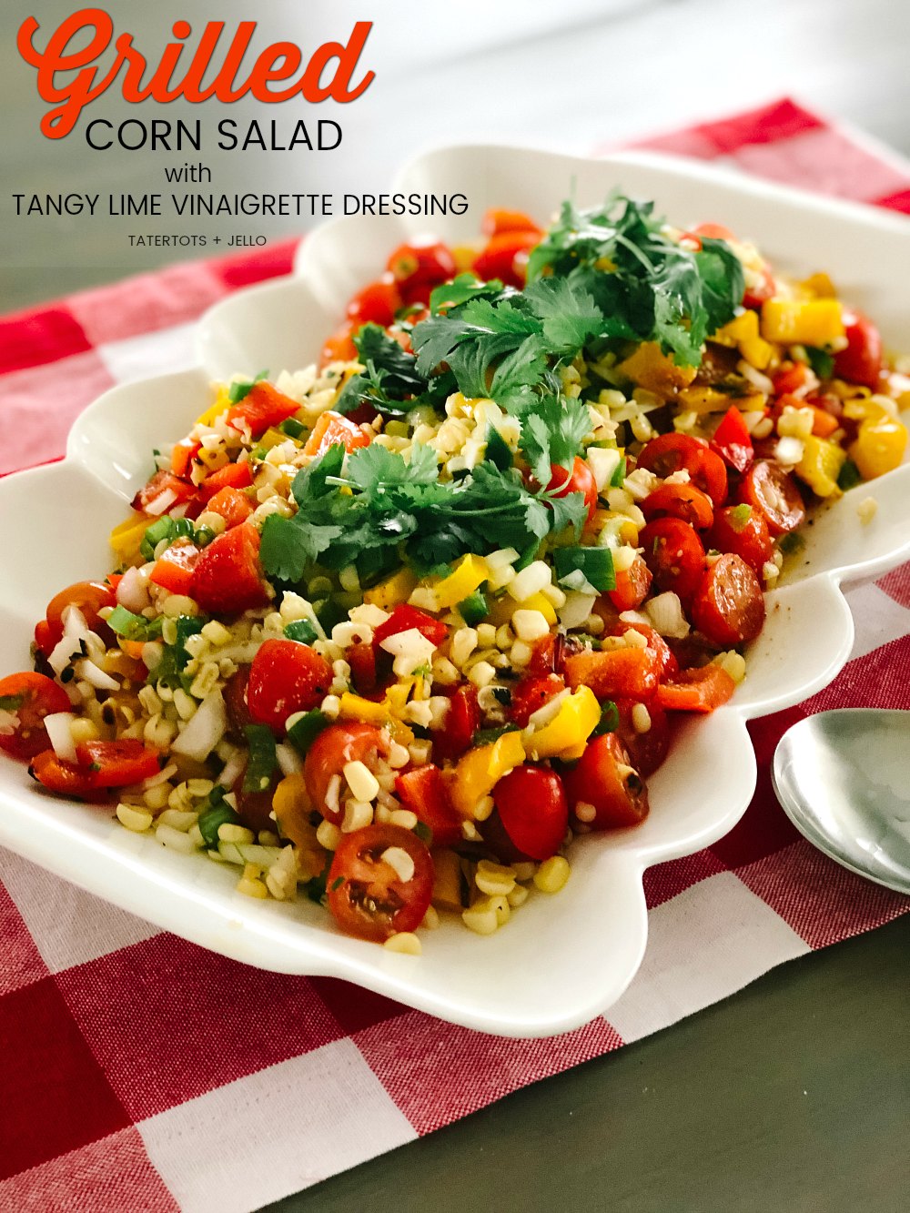 Grilled Corn Salad with Tangy Lime Vinaigrette Dressing