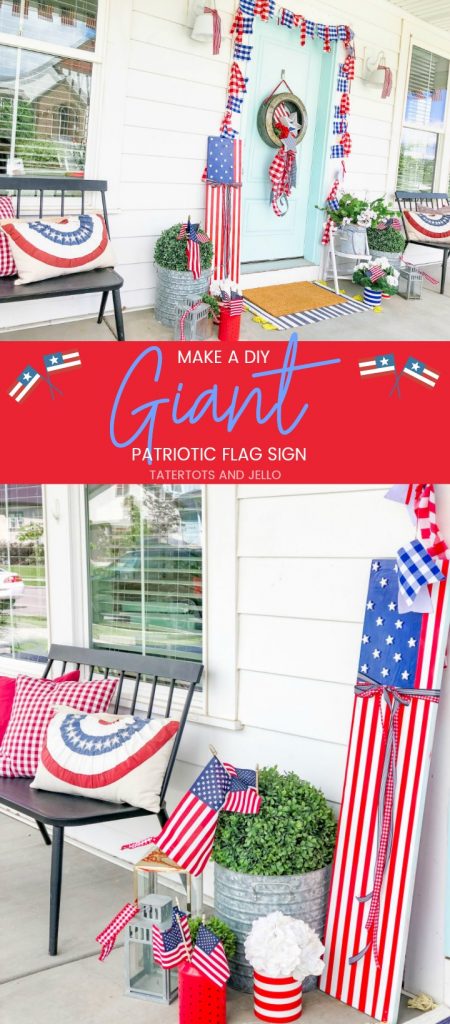 Make a GIANT Patriotic Flag Sign. Perfect for Memorial Day, Fourth of July or anytime, this easy sign will make a statement on your porch or inside your home!