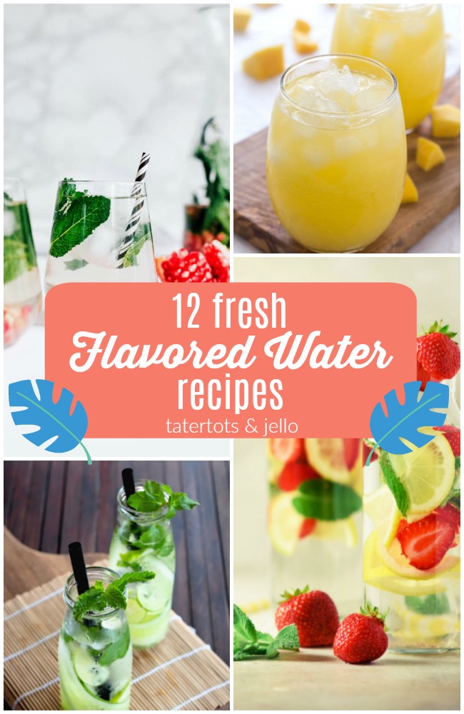 12 Fresh Flavored Water Recipes to Make this Summer. You can customize the flavors! 