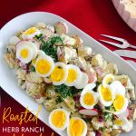 Roasted Herb Ranch Potato Salad. Flavorful herbs and potatoes are roasted, combined with crunchy veggies and a mouth-watering herbed ranch sauce for a potato salad that is out of this world!