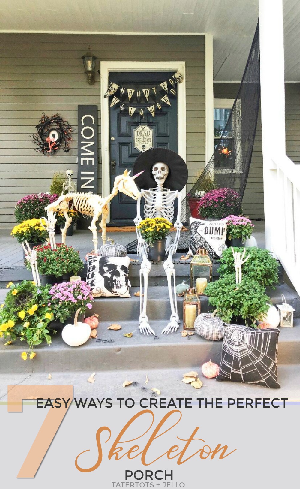 7 Easy Ways to Create a Spooky Skeleton Halloween Porch! Add fresh flowers, lanterns, signs, banners and wreaths to create the perfect spooky Halloween porch! 