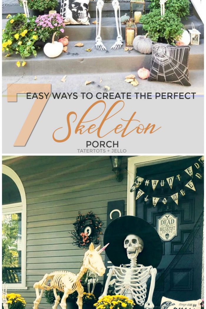 7 Easy Ways to Create a Spooky Skeleton Halloween Porch!