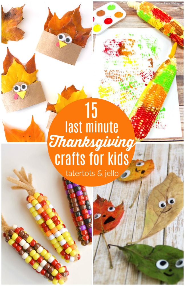 https://tatertotsandjello.com/wp-content/uploads/2019/11/15-Last-Minute-Thanksgiving-Crafts-for-Kids.jpg