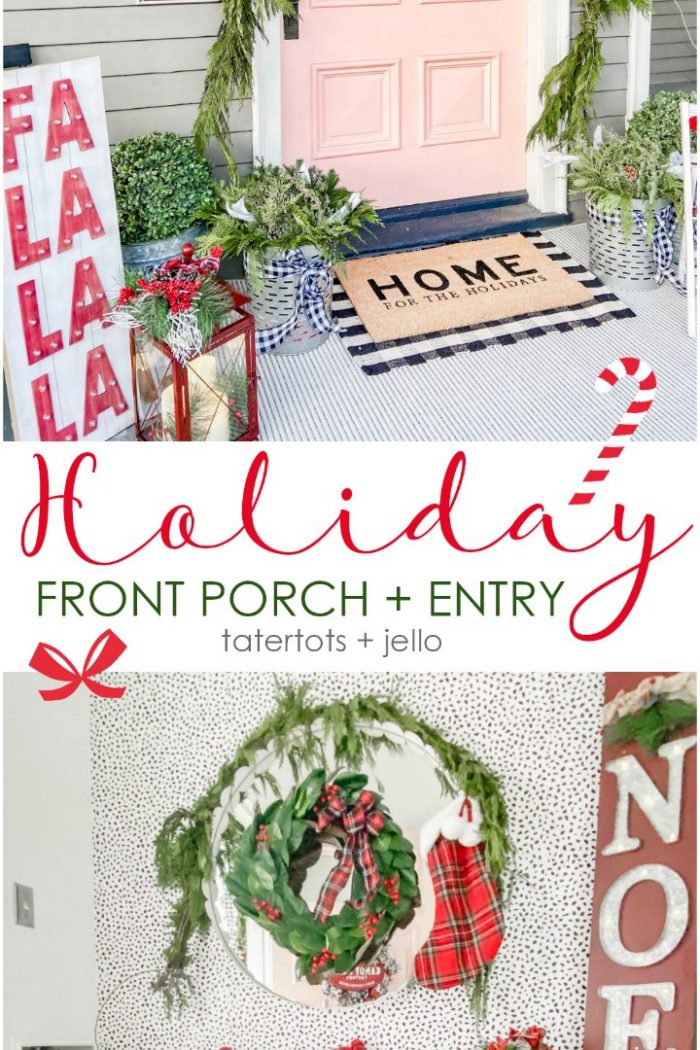 Holiday Home Tour – Easy Ways to Create a Holiday Porch and Entry