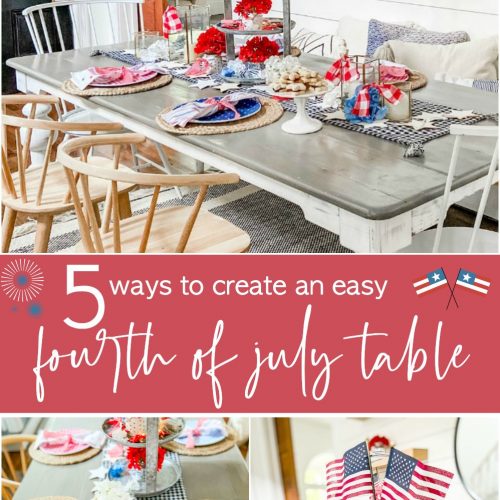 5 Ways to create an easy fourth of july table