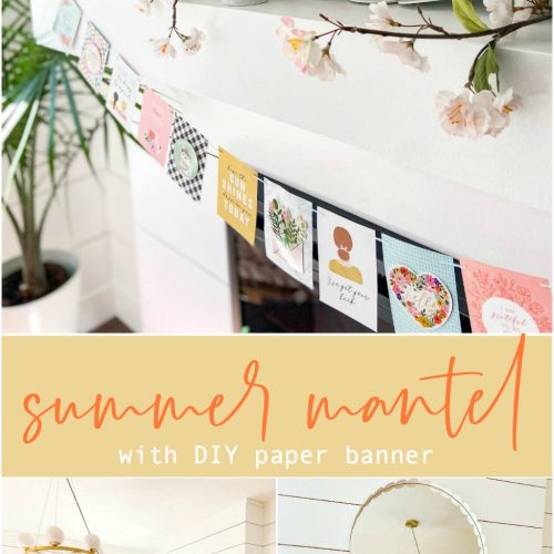 Summer Mantel with DIY Paper Banner