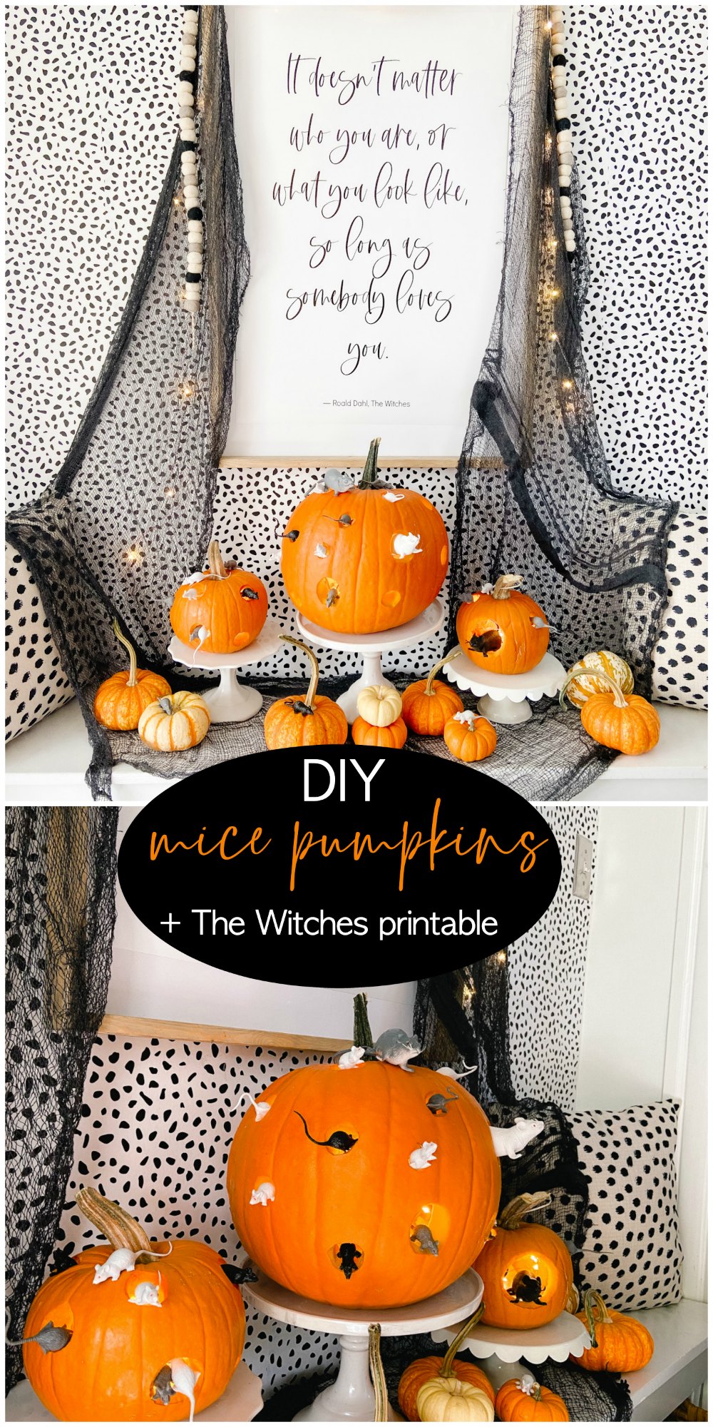 DIY The Witches Mice Pumpkins and Free Printable! Celebrate the new Ronald Dahl movie - The Witches by making Mice Pumpkins and printing out the inspiring quote from the movie. 