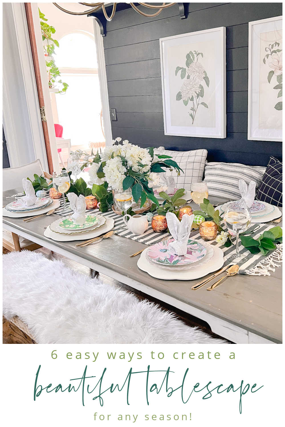 Spring Dining Room Tablescape. 6 Easy Ways to Create a Gorgeous Tablescape for ANY Season! 